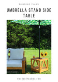 Umbrella Stand Side Table Plans